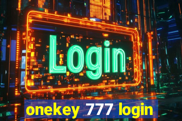 onekey 777 login